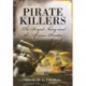 Pirate Killers: The Royal Navy and the African Pirates