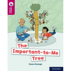 Oxford Reading Tree TreeTops Reflect: Oxford Reading Level 10: The Important-to-Me Tree