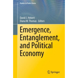 Emergence, Entanglement, and Political Economy
