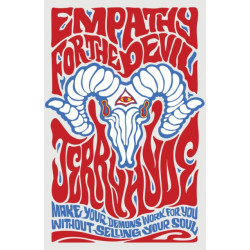 Empathy for the Devil: Make your demons work for you. Without selling your soul.