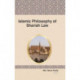 ISLAMIC PHILOSOPHY OF SHARIAH LAW