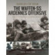 The Waffen SS Ardennes Offensive: Rare Photographs from Wartime Archives