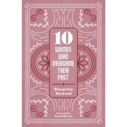 10 Women Who Overcame Their Past