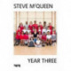 Steve McQueen: Year 3