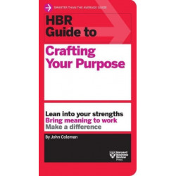 HBR Guide to Crafting Your Purpose