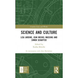Science and Culture: Lisa Jardine, Jean Michel Massing and Simon Schaffer