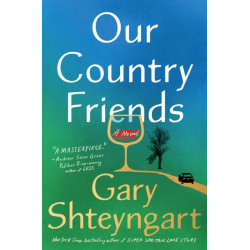Our Country Friends: A Novel
