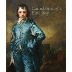 Gainsborough's Blue Boy: The Return of a British Icon