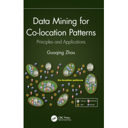 Data Mining for Co-location Patterns: Principles and Applications