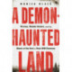 A Demon-Haunted Land: Witches, Wonder Doctors, and the Ghosts of the Past in Post-WWII Germany