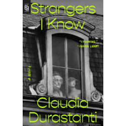 Strangers I Know: A Novel
