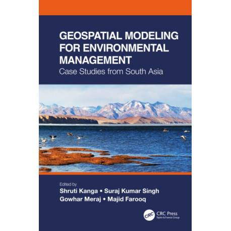 Geospatial Modeling for Environmental Management: Case Studies from South Asia