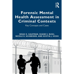 Forensic Mental Health Assessment in Criminal Contexts: Key Concepts and Cases