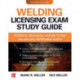 Welding Licensing Exam Study Guide, Second Edition