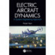 Electric Aircraft Dynamics: A Systems Engineering Approach