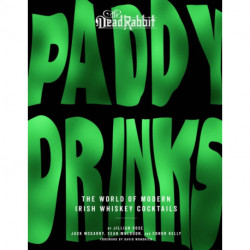 Paddy Drinks: The World of Modern Irish Whiskey Cocktails