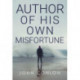 Author of His Own Misfortune