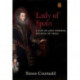Lady of Spain: A Life of Jane Dormer, Duchess of Feria