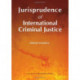 Jurisprudence of International Criminal Justice