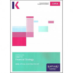 F3 FINANCIAL STRATEGY - EXAM PRACTICE KIT