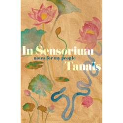 In Sensorium: Notes for My People