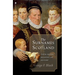 The Surnames of Scotland: Their Origin, Meaning and History