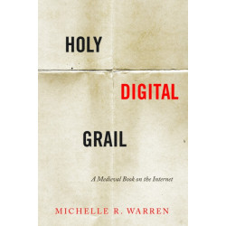 Holy Digital Grail: A Medieval Book on the Internet