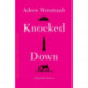 Knocked Down: A High-Risk Memoir