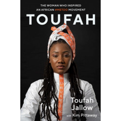 Toufah: The Woman Who Inspired an African -MeToo Movement