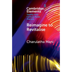 Reimagine to Revitalise: New Approaches to Performance Practices Across Cultures