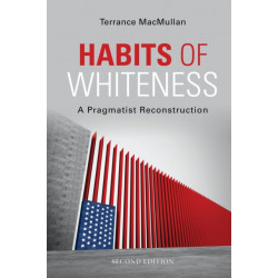Habits of Whiteness: A Pragmatist Reconstruction