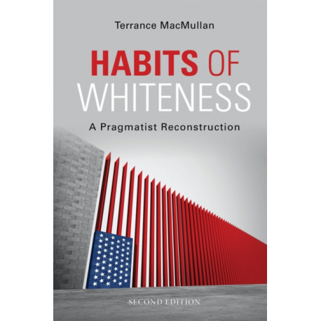 Habits of Whiteness: A Pragmatist Reconstruction