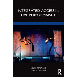 Integrated Access in Live Performance