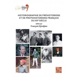 Historiographie de prehistoriens et de protohistoriens francais du XX° siecle: Proceedings of the XVIII UISPP World Congress (4-9 June 2018, Paris, France) Volume 19, Session VII-5