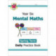 KS2 Mental Maths Year 6 Daily Practice Book: Spring Term