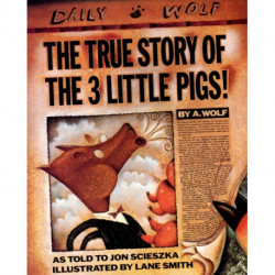 The True Story of the 3 Little Pigs
