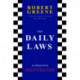 The Daily Laws: 366 Meditations on Power, Seduction, Mastery, Strategy, and Human Nature