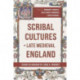 Scribal Cultures in Late Medieval England: Essays in Honour of Linne R. Mooney