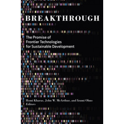 Breakthrough: The Promise of Frontier Technologies for Sustainable Development