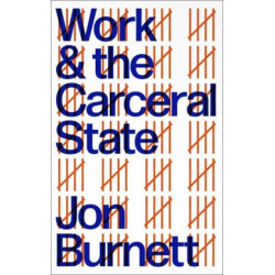 Work and the Carceral State