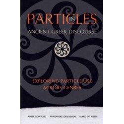 Particles in Ancient Greek Discourse: Exploring Particle Use across Genres