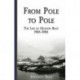 From Pole to Pole: the Life or Quintin Riley 1905-1980