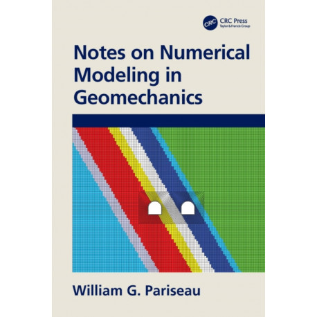 Notes on Numerical Modeling in Geomechanics