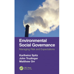 Environmental Social Governance: Managing Risk and Expectations