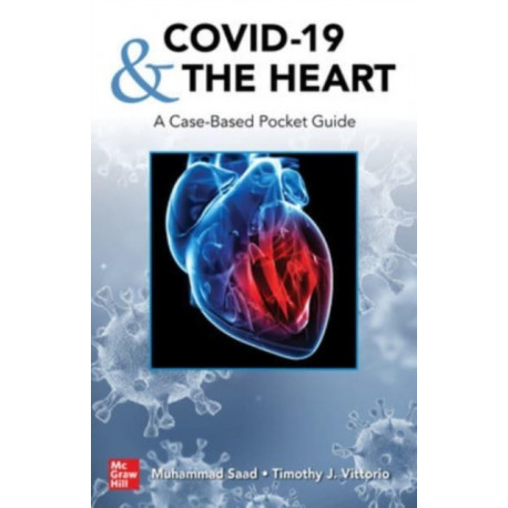 COVID-19 and the Heart: A Case-Based Pocket Guide