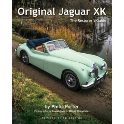 Original Jaguar XK: The Restorer's Guide