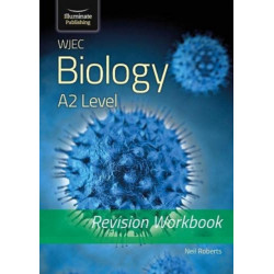 WJEC Biology for A2 Level - Revision Workbook