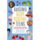 Raising Body Positive Teens: A Parent’s Guide to Diet-Free Living, Exercise, and Body Image