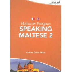 Maltese for Foreigners: Speaking Maltese