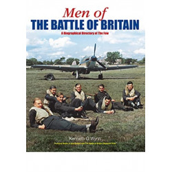 Men of the Battle of Britain: A Biographical Directory of the Few